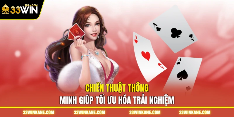 Chiến thuật thông minh giúp tối ưu hóa trải nghiệm