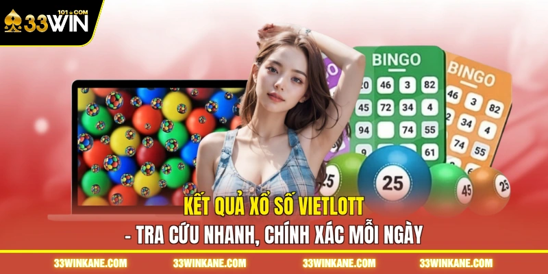 Kết Quả Xổ Số Vietlott - Tra Cứu Nhanh, Chính Xác Mỗi Ngày 4 kết quả xổ số vietlott